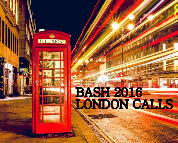 Bash 2016 london calls.